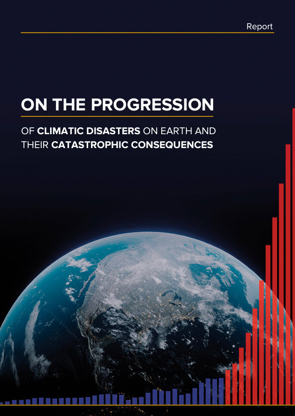 On The Progression of Climatic Disasters on Earth and Their Catastrophic Consequences